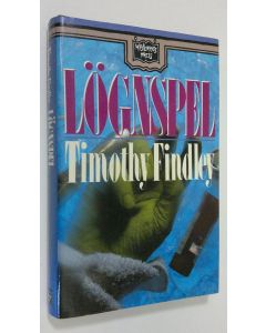 Kirjailijan Timothy Findley käytetty kirja Lögnspel
