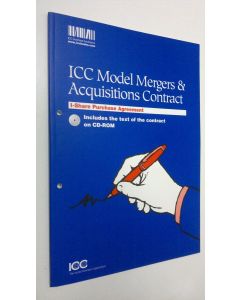 käytetty kirja ICC Model Mergers and Acquisitions Contract : includes the text of the contract on CD-ROM