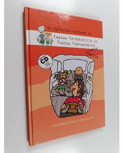 Kirjailijan Timo Härkönen käytetty kirja Taataa Teräskattila ja Tuutuu Tukkapampula : vinksin vonksin - Vinksin vonksin