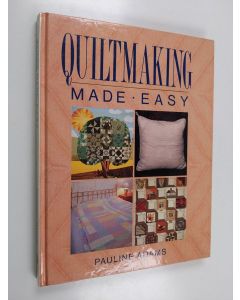 Kirjailijan Pauline Adams käytetty kirja Quiltmaking made easy