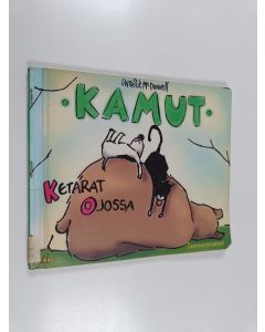 Kirjailijan Patrick McDonnell käytetty kirja Kamut : sunnuntaisarjat 2, Ketarat ojossa