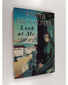 Kirjailijan Anita Brookner käytetty kirja Look at Me