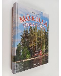 Kirjailijan Pertti Kanerva käytetty kirja Mökillä : ideakirja