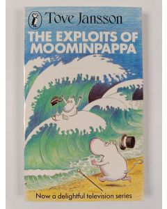 Kirjailijan Tove Jansson käytetty kirja The exploits of Moominpappa : described by himself