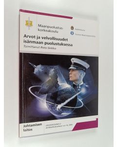 Tekijän Risto Sinkko  käytetty kirja Arvot ja velvollisuudet isänmaan puolustuksessa
