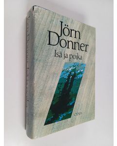 Kirjailijan Jörn Donner käytetty kirja Isä ja poika : komedia