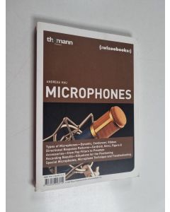 Kirjailijan Andreas Hau käytetty kirja Microphones ; Mikrofonratgeber