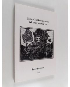 Kirjailijan Jyrki Joensuu käytetty kirja Janne Valkeeniemen arkistot avautuvat