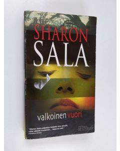 Kirjailijan Sharon Sala käytetty kirja Valkoinen vuori