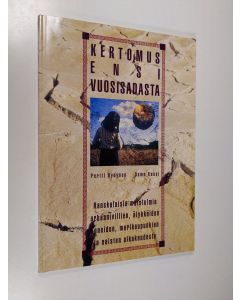 Kirjailijan Pertti Hynynen käytetty kirja Kertomus ensi vuosisadasta : ranskalaisia muistelmia urbaanivillien, älykkäiden koneiden, merikaupunkien ja naisten aikakaudesta
