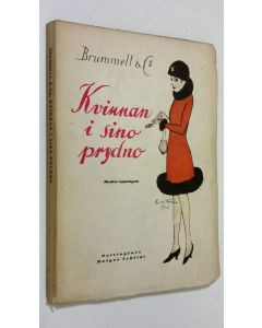 Kirjailijan Brummell & C:o käytetty kirja Kvinnan i sino prydno