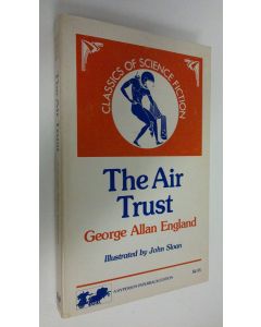 Kirjailijan George Allan England käytetty kirja The Air Trust