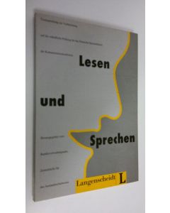 käytetty kirja Lesen und Sprechen : Textsammlung Zur Vorbereitung Auf Die Mundliche Prufung Fur das Deutsche Sprachdiplom der Kultusministerkonferenz (UUDENVEROINEN)
