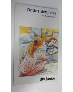 Kirjailijan Renate Welsh käytetty kirja Drittes Bett links (UUDENVEROINEN)