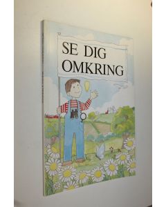Kirjailijan Birgitta Helenius käytetty kirja Se dig omkring : omgivningslära för åk 1