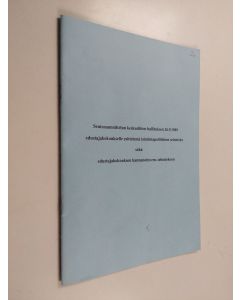 käytetty teos Seutusuunnittelun keskusliiton hallituksen 26.9.1989 edustajakokoukselle esittelemä toimintapoliittinen selonteko sekä edustajakokouksen kannanotto em. selontekoon