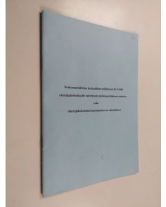 käytetty teos Seutusuunnittelun keskusliiton hallituksen 26.9.1989 edustajakokoukselle esittelemä toimintapoliittinen selonteko sekä edustajakokouksen kannanotto em. selontekoon