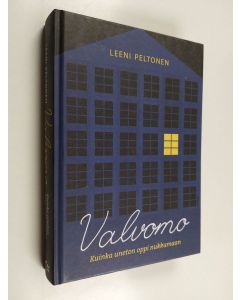Kirjailijan Leeni Peltonen käytetty kirja Valvomo : kuinka uneton oppi nukkumaan