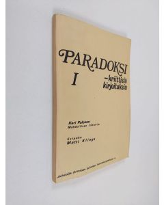 Kirjailijan Matti Klinge & Kari Palonen ym. käytetty kirja Paradoksi 1 - kriitiisiä kirjoituksia: Mahdollisen historia
