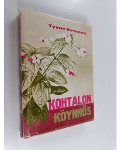 Kirjailijan Tyyne Virtanen käytetty kirja Kohtalonköynnös