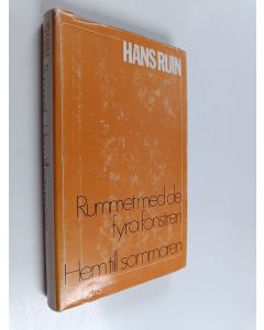 Kirjailijan Hans Ruin käytetty kirja Rummet med de fyra fönstren ; Hem till sommaren