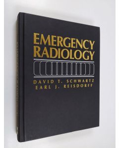 Kirjailijan David Schwartz & Earl Reisdorff käytetty kirja Emergency Radiology