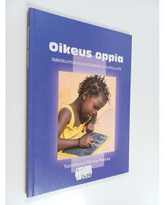 käytetty kirja Oikeus oppia : näkökulmia koulutukseen ja kulttuuriin