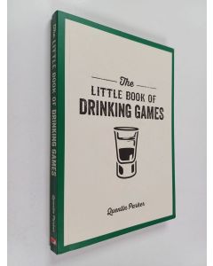 Kirjailijan Quentin Parker käytetty kirja The Little Book of Drinking Games