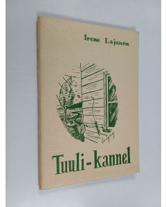 Kirjailijan Irene Lajunen käytetty teos Tuuli-kannel : runoja