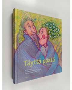 käytetty kirja Täyttä päätä : runoja ikääntyville