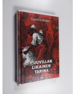 Kirjailijan Gunilla Ander käytetty kirja Puuvillan likainen tarina