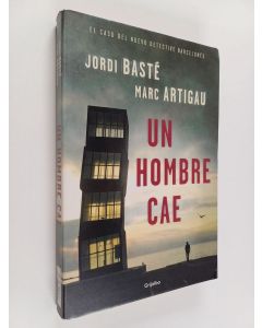 Kirjailijan Jordi Basté käytetty kirja Un hombre cae