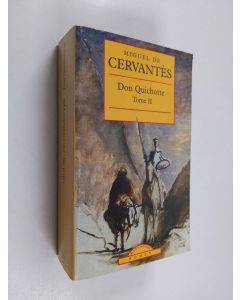 Kirjailijan Miguel de Cervantes Saavedra käytetty kirja L'ingénieux hidalgo Don Quichotte de la Manche : Tome II