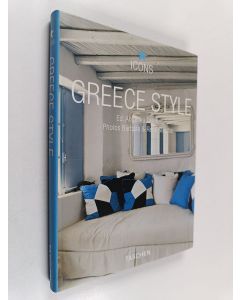 Kirjailijan Angelika Taschen & Barbara Stoeltie ym. käytetty kirja Greece Style - Exteriors, Interiors, Details