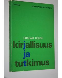 Kirjailijan Graham Hough käytetty kirja Kirjallisuus ja tutkimus