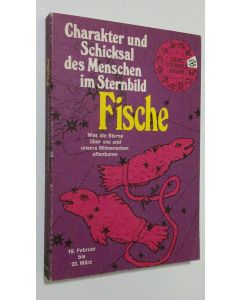 käytetty kirja Fische : Charakter und Schicksal des Menschen im Sternbild