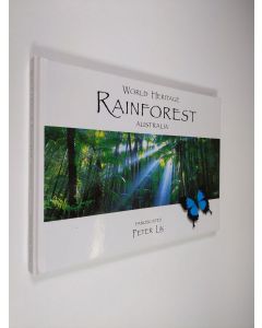 Kirjailijan Peter Lik käytetty kirja World Heritage Rainforest Australia (ERINOMAINEN)