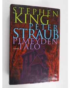 Kirjailijan Stephen King & Peter Straub käytetty kirja Pimeyden talo