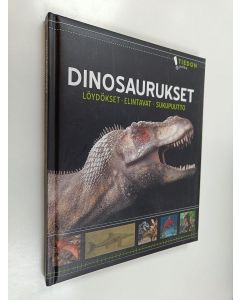 käytetty kirja Dinosaurukset : löydökset, elintavat, sukupuutto - Löydökset, elintavat, sukupuutto