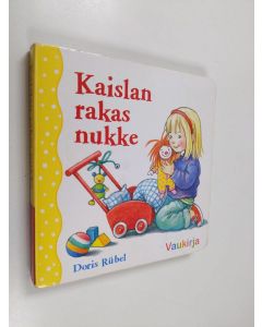 Kirjailijan Doris Rübel käytetty kirja Kaislan rakas nukke