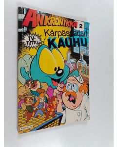 Kirjailijan Walt Disney käytetty kirja Ankronikka 2 : Kärpässarjan kauhu