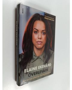 Kirjailijan Elaine Eksvärd käytetty kirja Överlevare : att bli hel efter en trasig barndom