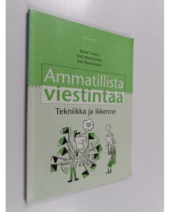 Kirjailijan Kaisa Luojus käytetty kirja Ammatillista viestintää : tekniikka ja liikenne