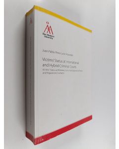 Kirjailijan Juan Pablo Pérez León Acevedo käytetty kirja Victims´ Status at International and Hybrid Criminal Courts