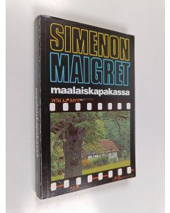 Kirjailijan Georges Simenon käytetty kirja Maigret maalaiskapakassa : Komisario Maigret'n tutkimuksia