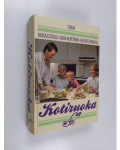 Tekijän Kaisa ym. Isotalo  käytetty kirja Kotiruoka : keittokirja kotia ja koulua varten