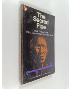 Kirjailijan Joseph Epes Brown käytetty kirja The sacred pipe : Black Elk's account of the seven rites of the Oglala Sioux