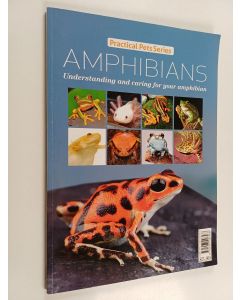 käytetty kirja Amphibians : Understanding and caring for your amphibian