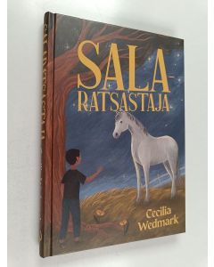 Kirjailijan Cecilia Wedmark käytetty kirja Salaratsastaja