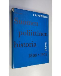 Kirjailijan L. A. Puntila käytetty kirja Suomen poliittinen historia 1809-1955